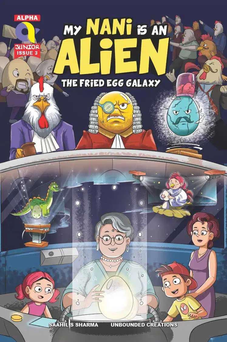MY NANI IS AN ALIEN-THE FRIED EGG GALAXY-ISSUE 3-ALPHA COMICS (NEW RELEASE)